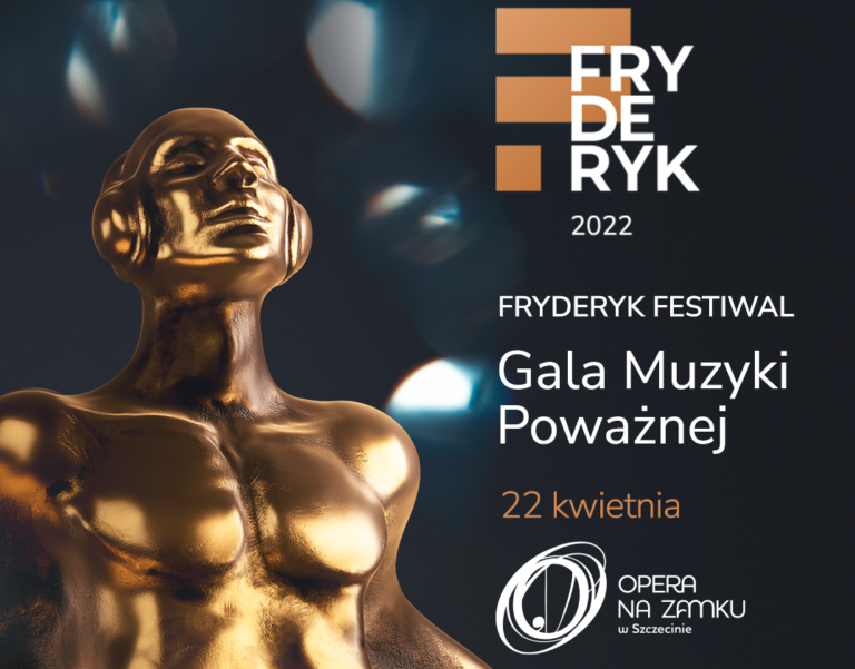 Fryderyki 2022: Gala Muzyki Poważnej po raz drugi w Operze na Zamku w Szczecinie