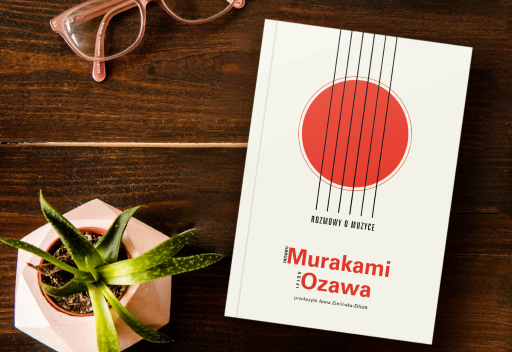 Haruki Murakami i Seiji Ozawa,„Rozmowy o muzyce” © Wydawnictwo Muza