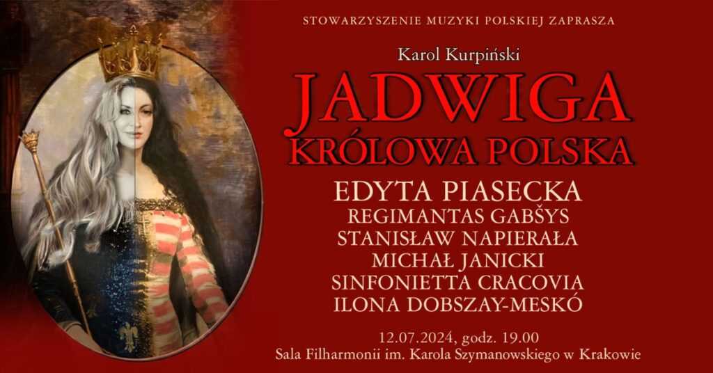 „Jadwiga, Królowa Polska”. Wykonanie koncertowe w Filharmonii Krakowskiej 12 lipca 2024 roku © materiały prasowe