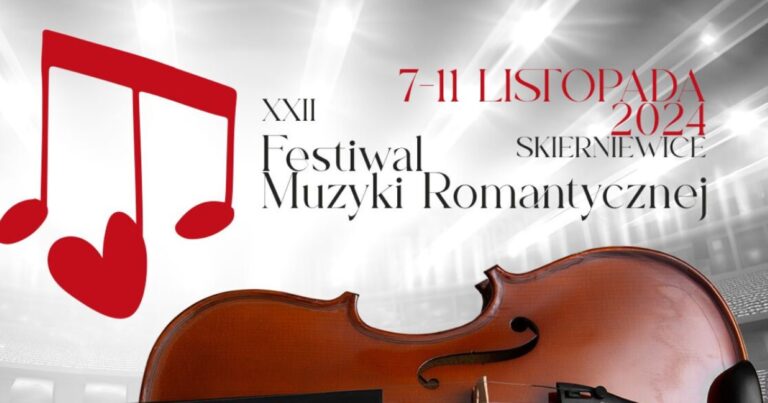 XXII Festiwal Muzyki Romantycznej w Skierniewicach już 7-11 listopada 2024 roku