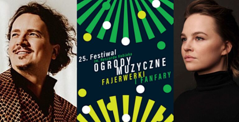 Artur Ruciński i Gabriela Legun – gwiazdy jubileuszowej edycji „Ogrodów Muzycznych”