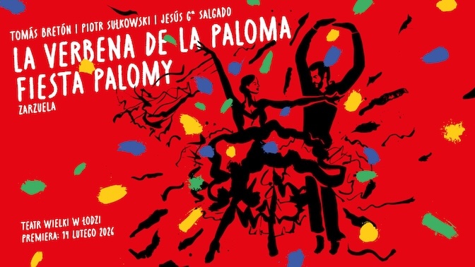Plakat spektaklu La verbena de la Paloma © materiały prasowe Teatru Wielkiego w Łodzi