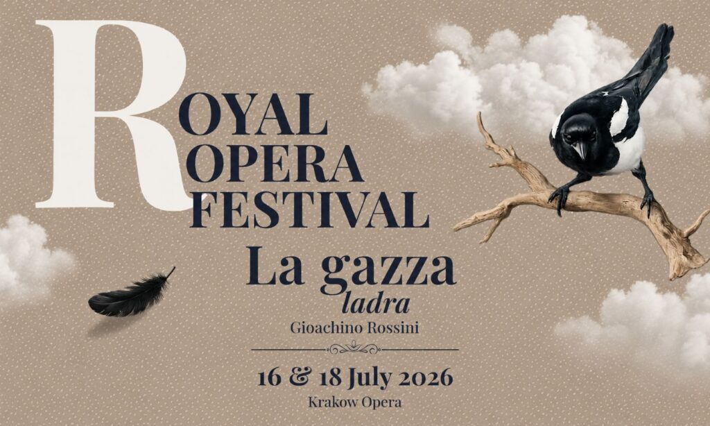 „Sroka złodziejka” na VIII Royal Opera Festival © Royal Opera Festival